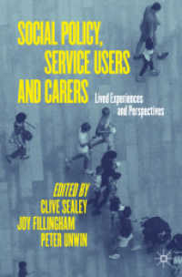ケア従事者と利用者を支える社会政策入門<br>Social Policy, Service Users and Carers : Lived Experiences and Perspectives