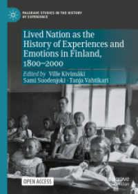 Lived Nation as the History of Experiences and Emotions in Finland, 1800-2000 (Palgrave Studies in the History of Experience)