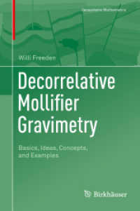 Decorrelative Mollifier Gravimetry : Basics, Ideas, Concepts, and Examples (Geosystems Mathematics)