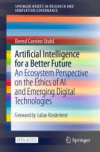 Artificial Intelligence for a Better Future : An Ecosystem Perspective on the Ethics of AI and Emerging Digital Technologies (Springerbriefs in Research and Innovation Governance)