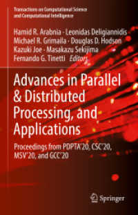 Advances in Parallel & Distributed Processing, and Applications, 2 Teile : Proceedings from PDPTA'20, CSC'20, MSV'20, and GCC'20 (Transactions on Computational Science and Computational Intelligence) （2022. xxvii, 1228 S. XXVII, 1228 p. 580 illus., 394 illus. in color. I）