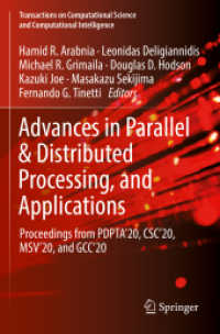 Advances in Parallel & Distributed Processing, and Applications, 2 Teile : Proceedings from PDPTA'20, CSC'20, MSV'20, and GCC'20 (Transactions on Computational Science and Computational Intelligence) （2023. xxvii, 1228 S. XXVII, 1228 p. 580 illus., 394 illus. in color. I）