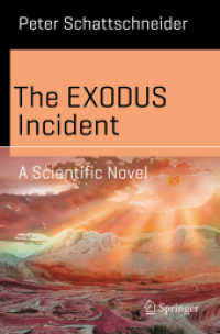 The EXODUS Incident : A Scientific Novel (Science and Fiction)