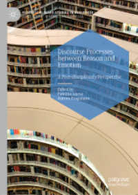 Discourse Processes between Reason and Emotion : A Post-disciplinary Perspective (Postdisciplinary Studies in Discourse)