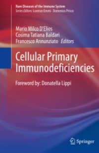 Cellular Primary Immunodeficiencies (Rare Diseases of the Immune System) （2021. xiv, 513 S. XIV, 513 p. 41 illus., 38 illus. in color. 235 mm）