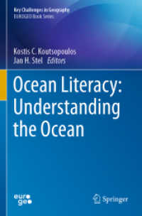 海洋リテラシーを育むヨーロッパの取り組み<br>Ocean Literacy: Understanding the Ocean (Key Challenges in Geography) （2022. xxiv, 294 S. XXIV, 294 p. 129 illus., 117 illus. in color. 235 m）