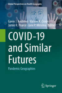 COVID-19の地理学<br>COVID-19 and Similar Futures : Pandemic Geographies (Global Perspectives on Health Geography)