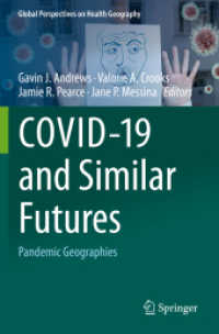 COVID-19 and Similar Futures : Pandemic Geographies (Global Perspectives on Health Geography) （2021）
