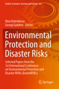 Environmental Protection and Disaster Risks : Selected Papers from the 1st International Conference on Environmental Protection and Disaster RISKs (EnviroRISKs) (Studies in Systems, Decision and Control)