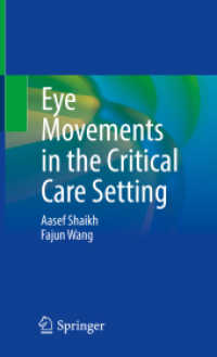 Eye Movements in the Critical Care Setting （2021. xi, 181 S. XI, 181 p. 30 illus. in color. 203 mm）