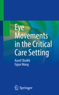 Eye Movements in the Critical Care Setting （2022. xi, 181 S. XI, 181 p. 30 illus. in color. 203 mm）