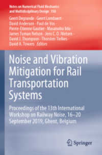 Noise and Vibration Mitigation for Rail Transportation Systems : Proceedings of the 13th International Workshop on Railway Noise, 16-20 September 2019, Ghent, Belgium (Notes on Numerical Fluid Mechanics and Multidisciplinary Design)