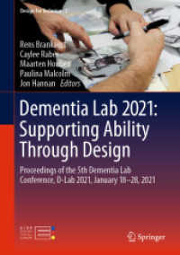 Dementia Lab 2021: Supporting Ability through Design : Proceedings of the 5th Dementia Lab Conference, D-Lab 2021, January 18-28, 2021 (Design for Inclusion)