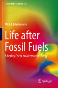 Life after Fossil Fuels : A Reality Check on Alternative Energy (Lecture Notes in Energy) （2021）