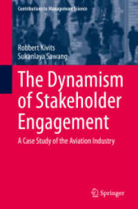 The Dynamism of Stakeholder Engagement : A Case Study of the Aviation Industry (Contributions to Management Science)