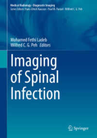 Imaging of Spinal Infection (Medical Radiology) （2021. xii, 269 S. XII, 269 p. 162 illus., 66 illus. in color. 254 mm）