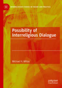 Possibility of Interreligious Dialogue (Interreligious Studies in Theory and Practice) （2021）