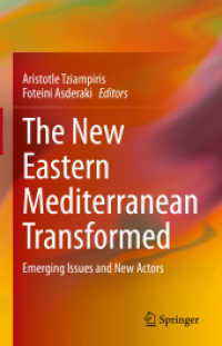 The New Eastern Mediterranean Transformed : Emerging Issues and New Actors