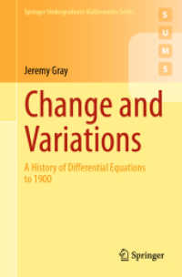 微分方程式の歴史：1900年まで（テキスト）<br>Change and Variations : A History of Differential Equations to 1900 (Springer Undergraduate Mathematics Series)