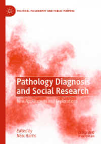Pathology Diagnosis and Social Research : New Applications and Explorations (Political Philosophy and Public Purpose)