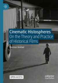 Cinematic Histospheres : On the Theory and Practice of Historical Films