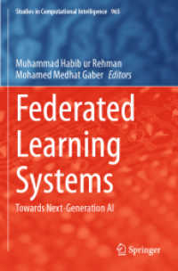 Federated Learning Systems : Towards Next-Generation AI (Studies in Computational Intelligence)