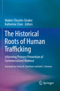 The Historical Roots of Human Trafficking : Informing Primary Prevention of Commercialized Violence （2021）