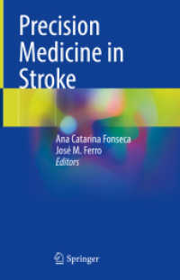Precision Medicine in Stroke （1st ed. 2021. 2021. viii, 339 S. VIII, 339 p. 74 illus., 30 illus. in）