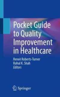 Pocket Guide to Quality Improvement in Healthcare （1st ed. 2021. 2021. xv, 333 S. XV, 333 p. 51 illus., 47 illus. in colo）