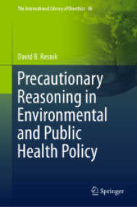 Precautionary Reasoning in Environmental and Public Health Policy (The International Library of Bioethics) （2021）