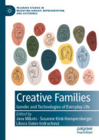 Creative Families : Gender and Technologies of Everyday Life (Palgrave Studies in Mediating Kinship, Representation, and Difference)