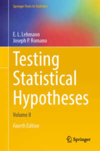 Testing Statistical Hypotheses (Springer Texts in Statistics) 〈2〉 （4TH）