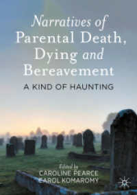 Narratives of Parental Death, Dying and Bereavement : A Kind of Haunting