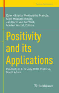 Positivity and its Applications : Positivity X, 8-12 July 2019, Pretoria, South Africa (Trends in Mathematics)