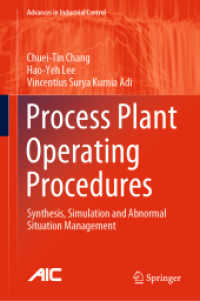 Process Plant Operating Procedures : Synthesis, Simulation and Abnormal Situation Management (Advances in Industrial Control)