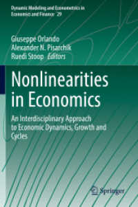 Nonlinearities in Economics : An Interdisciplinary Approach to Economic Dynamics, Growth and Cycles (Dynamic Modeling and Econometrics in Economics and Finance)