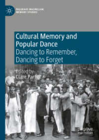 Cultural Memory and Popular Dance : Dancing to Remember, Dancing to Forget (Palgrave Macmillan Memory Studies)