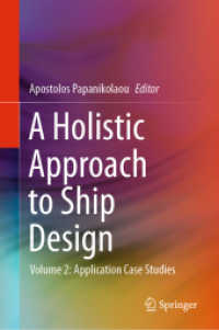 A Holistic Approach to Ship Design : Volume 2: Application Case Studies