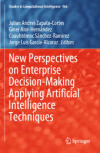New Perspectives on Enterprise Decision-Making Applying Artificial Intelligence Techniques (Studies in Computational Intelligence)
