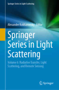 Springer Series in Light Scattering : Volume 6: Radiative Transfer, Light Scattering, and Remote Sensing (Springer Series in Light Scattering)