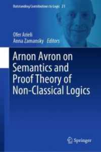 Arnon Avron on Semantics and Proof Theory of Non-Classical Logics (Outstanding Contributions to Logic)