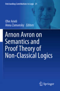 Arnon Avron on Semantics and Proof Theory of Non-Classical Logics (Outstanding Contributions to Logic)