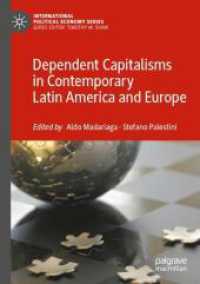 Dependent Capitalisms in Contemporary Latin America and Europe (International Political Economy Series)