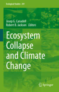 生態系の崩壊と気候変動<br>Ecosystem Collapse and Climate Change (Ecological Studies 241) （2021. viii, 366 S. VIII, 366 p. 93 illus., 86 illus. in color. 235 mm）
