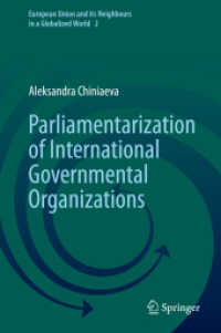 Parliamentarization of International Governmental Organizations (European Union and its Neighbours in a Globalized World) （2021）