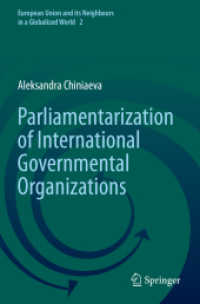 Parliamentarization of International Governmental Organizations (European Union and its Neighbours in a Globalized World) （2021）