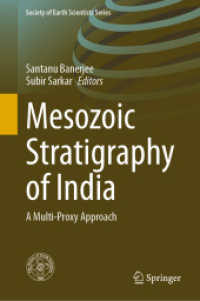 Mesozoic Stratigraphy of India : A Multi-Proxy Approach (Society of Earth Scientists Series)