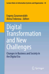 Digital Transformation and New Challenges : Changes in Business and Society in the Digital Era (Lecture Notes in Information Systems and Organisation)