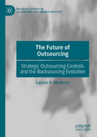 The Future of Outsourcing : Strategic Outsourcing Controls and the Backsourcing Evolution (Palgrave Studies in Accounting and Finance Practice)