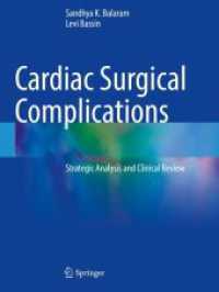 Cardiac Surgical Complications : Strategic Analysis and Clinical Review